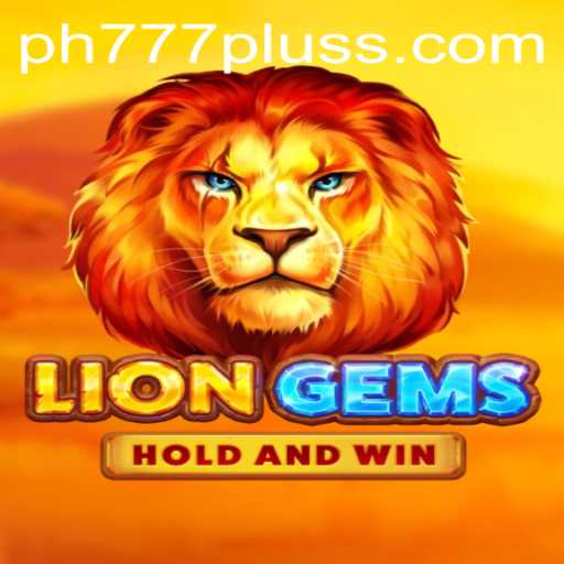 Discover LionGems: A Captivating Adventure with Ph777 Plus