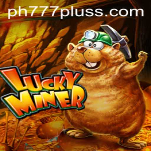 Unveiling the Thrilling World of LuckyMiner and the Rise of Ph777 Plus