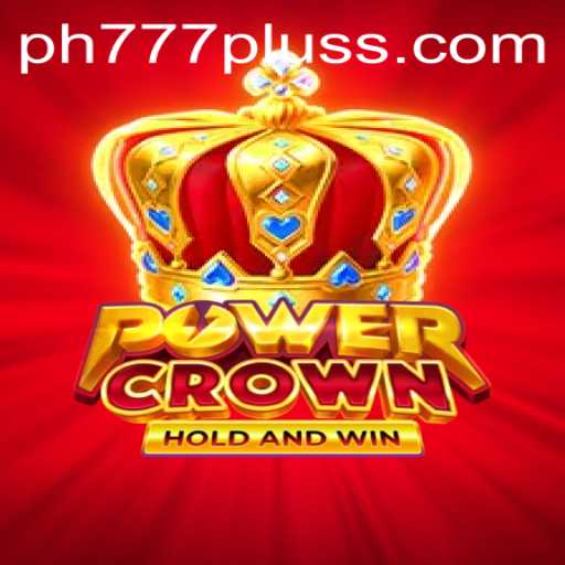 The Exciting World of PowerCrown: A Deep Dive into Ph777 Plus